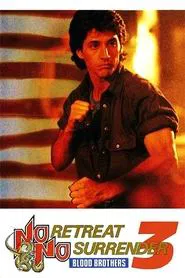 No Retreat, No Surrender 3: Blood Brothers movie poster