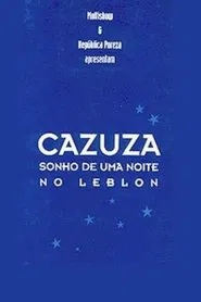 Cazuza - A Leblon Night's Dream movie poster