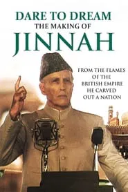 Dare To Dream: The Making of Jinnah movie poster