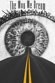The Way We Dream movie poster