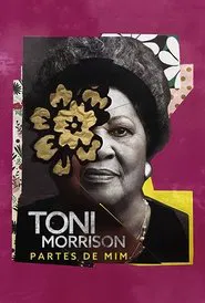 Poster do filme Toni Morrison: Partes de Mim
