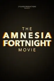 The Amnesia Fortnight Movie movie poster