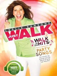 Leslie Sansone: Walk To The Hits: Party Songs movie poster