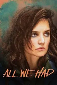 All We Had movie poster