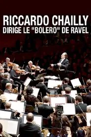Riccardo Chailly dirige le "Boléro" de Ravel movie poster