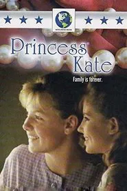 Touch the Sun: Princess Kate movie poster