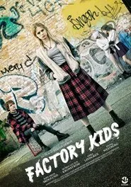 Factory Kids movie poster