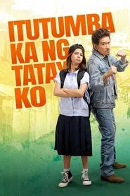 Itutumba Ka Ng Tatay Ko movie poster