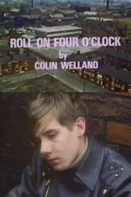 Poster do filme Roll On Four O'Clock