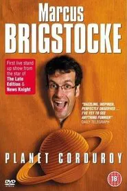 Marcus Brigstocke: Planet Corduroy movie poster