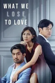 What We Lose to Love tv show poster