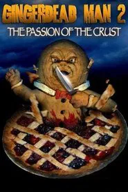 Gingerdead Man 2: The Passion of the Crust movie poster