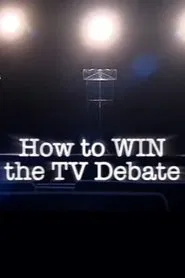 Poster do filme How to Win the TV Debate