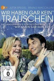 Wir haben gar kein' Trauschein movie poster