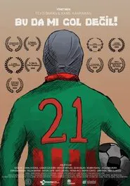 Is It Not A Goal Too? movie poster