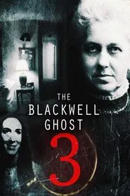 Poster do filme The Blackwell Ghost 3