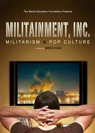 Militainment, Inc.: Militarism & Pop Culture movie poster