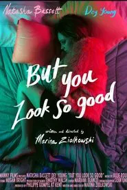 But You Look So Good movie poster