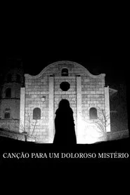 Poster do filme Canção Para Um Doloroso Mistério
