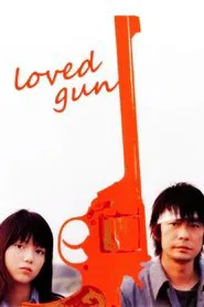 Loved Gun movie poster
