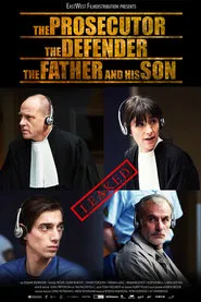 The Prosecutor, the Defender, the Father and his Son movie poster