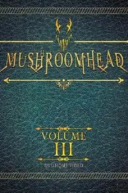 Mushroomhead: Vol III movie poster