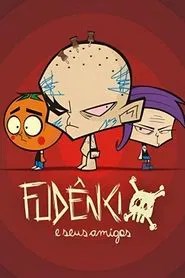 Fudêncio e Seus Amigos tv show poster