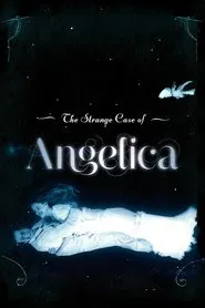 The Strange Case of Angelica movie poster
