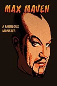 Poster do filme Max Maven: A Fabulous Monster