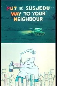 Way to Your Neighbour movie poster