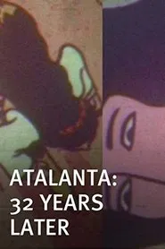 Atalanta: 32 Years Later movie poster