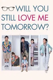 Will You Still Love Me Tomorrow? movie poster
