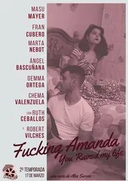 Fucking Amanda. You Ruined My Life tv show poster