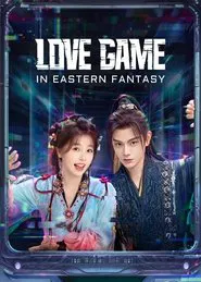 Love Game in Eastern Fantasy tv show poster