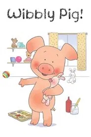 Wibbly Pig tv show poster
