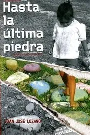 Hasta la última piedra movie poster