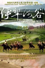 Ili River Valley movie poster