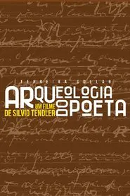 Ferreira Gullar: Arqueologia do Poeta movie poster