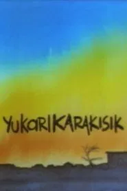 Yukarıkarakısık tv show poster