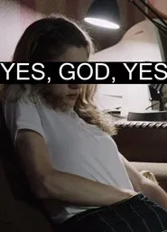 Yes, God, Yes movie poster