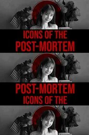 Icons of the Post-Mortem movie poster