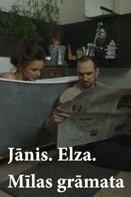 Jānis. Elza. Mīlas grāmata movie poster