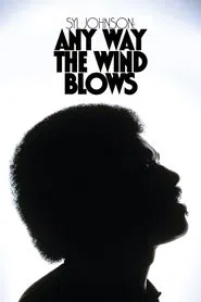 Syl Johnson: Any Way the Wind Blows movie poster