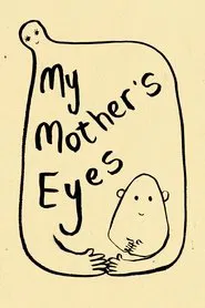 My Mother's Eyes movie poster