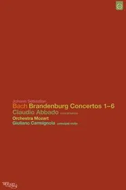 Johann Sebastian Bach: Brandenburg Concertos 1-6 movie poster