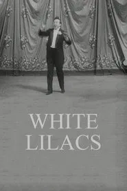 Félix Mayol Performs "White Lilacs" movie poster