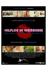 HELPLESS IN WEISSENSEE, It can happen to anyone! movie poster