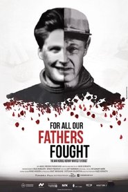 For All The Fathers Fought movie poster