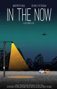 In The Now movie poster