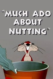 Poster do filme Much Ado About Nutting